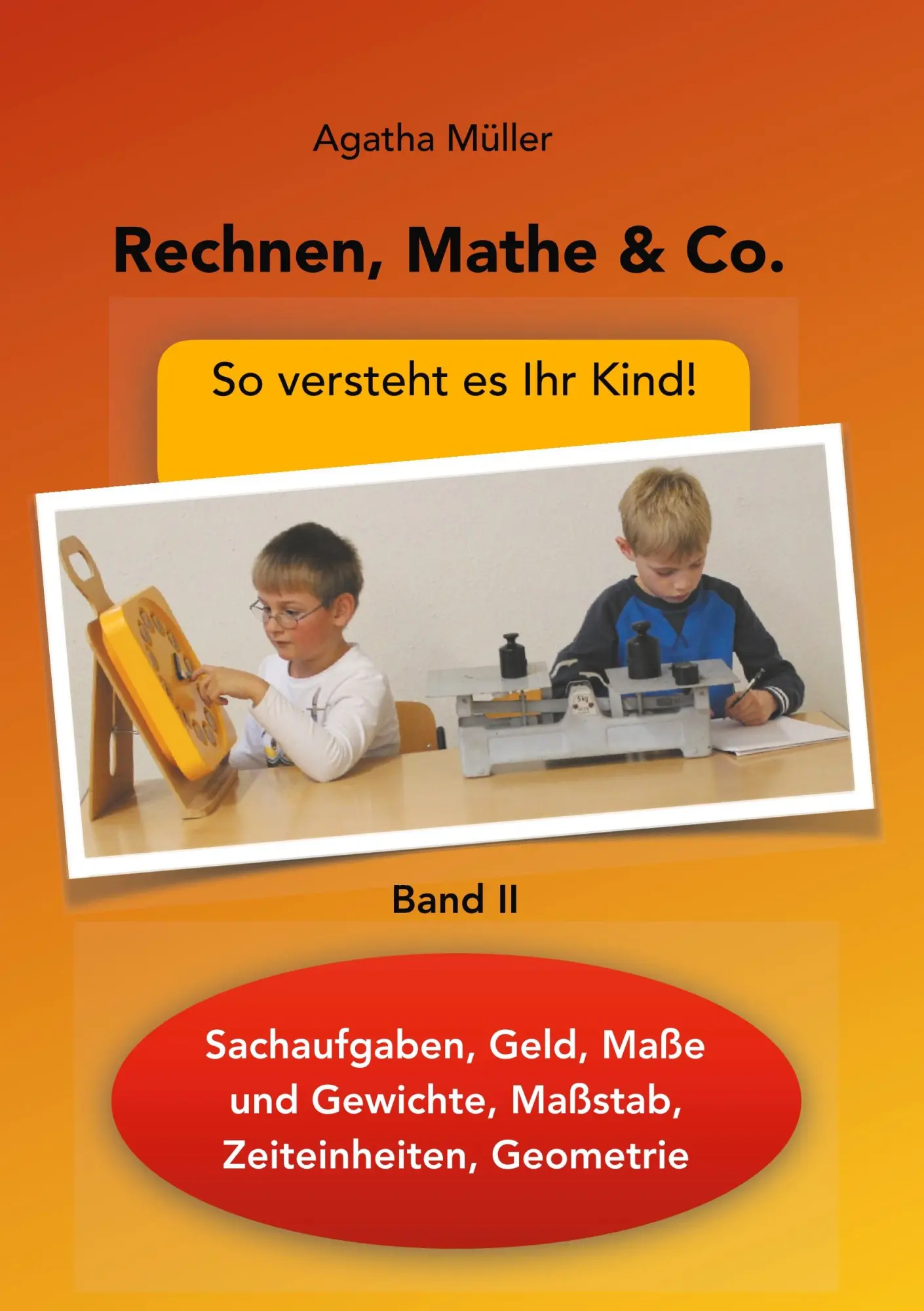 Cover: 9783740748906 | Rechnen, Mathe &amp; Co. | So versteht es Ihr Kind! | Agatha Müller | Buch