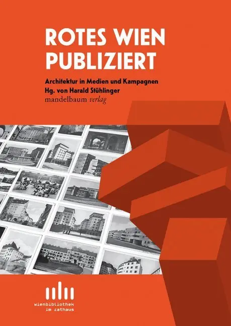 Cover: 9783854768906 | Rotes Wien publiziert | Architektur in Medien und Kampagnen | Buch