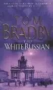 Cover: 9780552149006 | The White Russian | Tom Bradby | Taschenbuch | Kartoniert / Broschiert