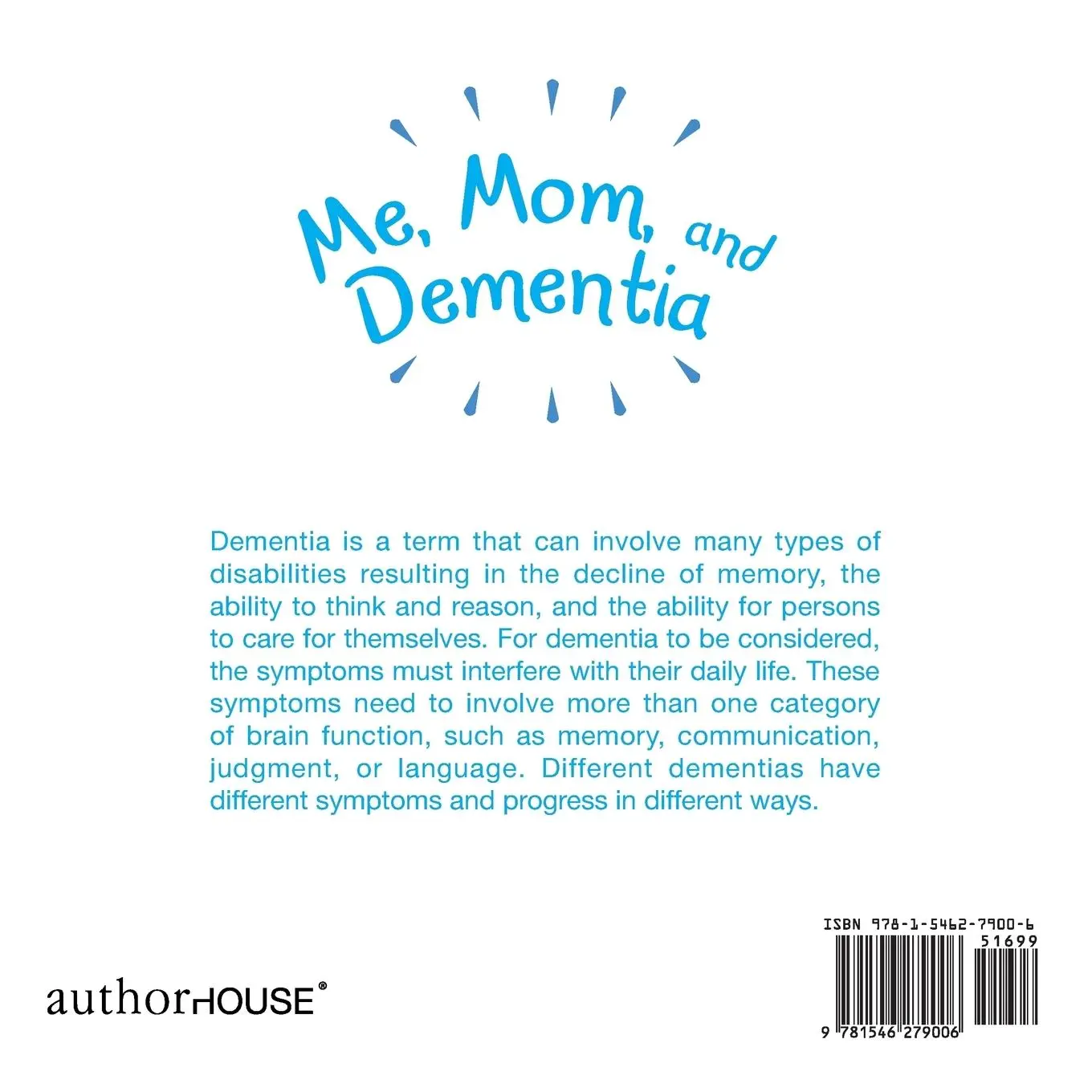 Rückseite: 9781546279006 | Me, Mom, and Dementia | Quinn Morris | Taschenbuch | Englisch | 2019