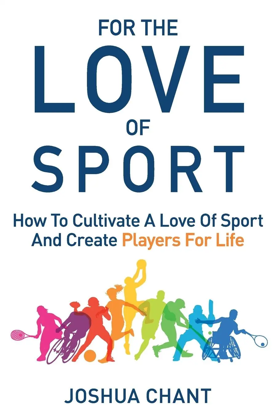 Cover: 9781763539006 | For the Love of Sport | Joshua Chant | Taschenbuch | Englisch | 2024