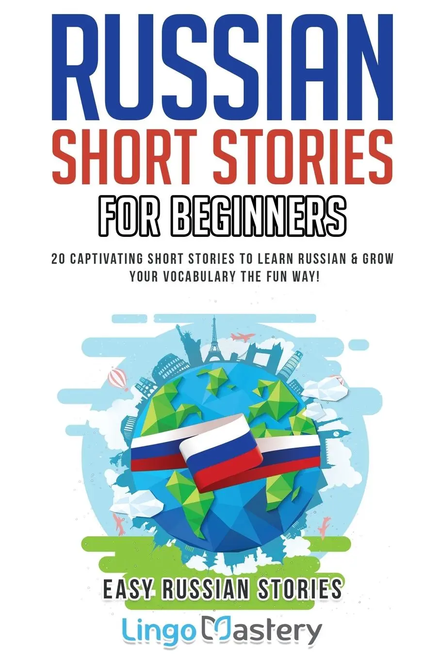 Cover: 9781951949006 | Russian Short Stories for Beginners | Lingo Mastery | Taschenbuch