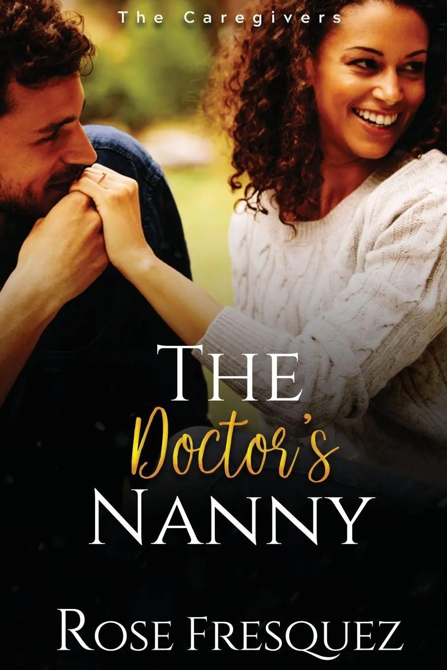 Cover: 9781961159006 | The Doctor's Nanny | Rose Fresquez (u. a.) | Taschenbuch | Englisch