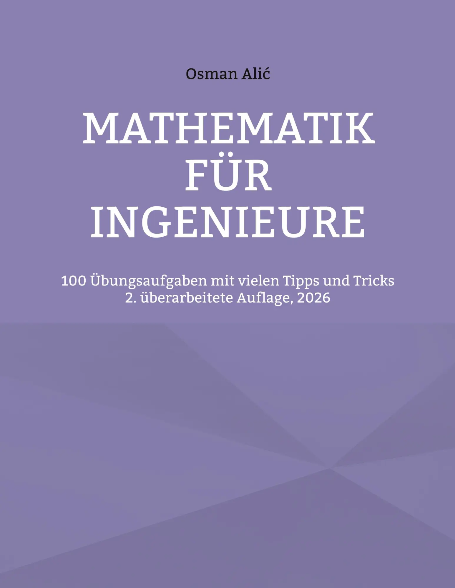 Cover: 9783695199006 | Mathematik für Ingenieure | Osman Alic | Taschenbuch | 234 S. | 2026