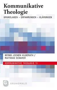 Cover: 9783786729006 | Kommunikative Theologie | Grundlagen, Erfahrungen, Klärungen | Buch