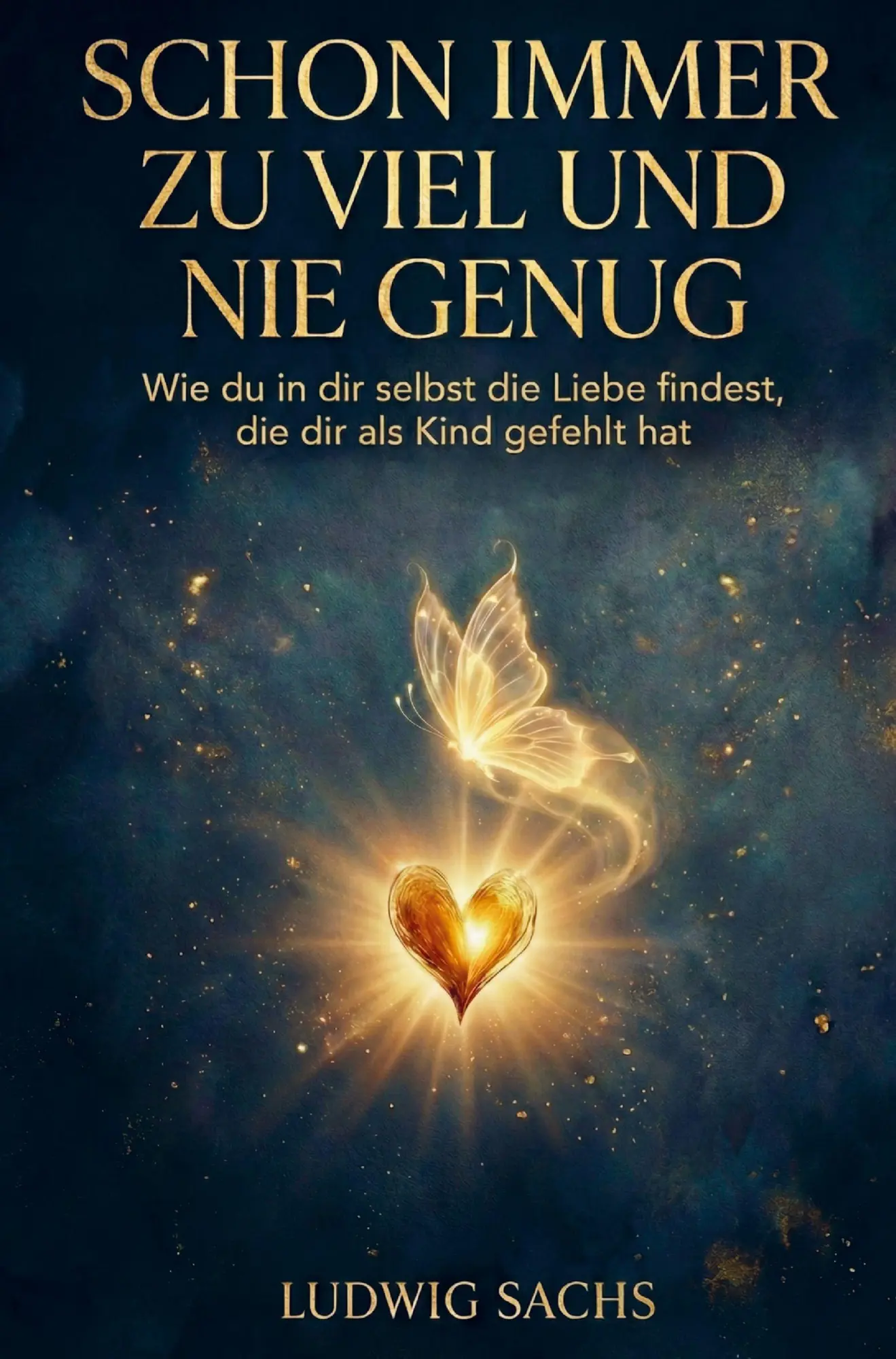 Cover: 9783912689006 | Schon immer zu viel und nie genug - Wie du in dir selbst die Liebe...