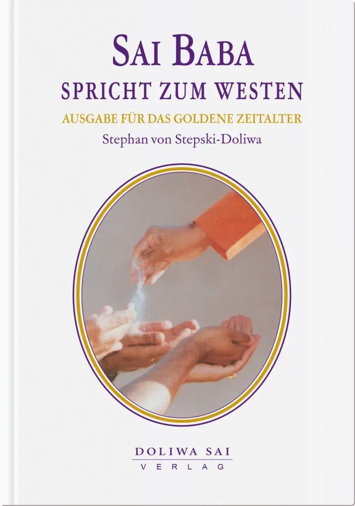 Cover: 9783930889006 | Sai Baba spricht zum Westen | Stephan von Stepski-Doliwa | Buch | 2007