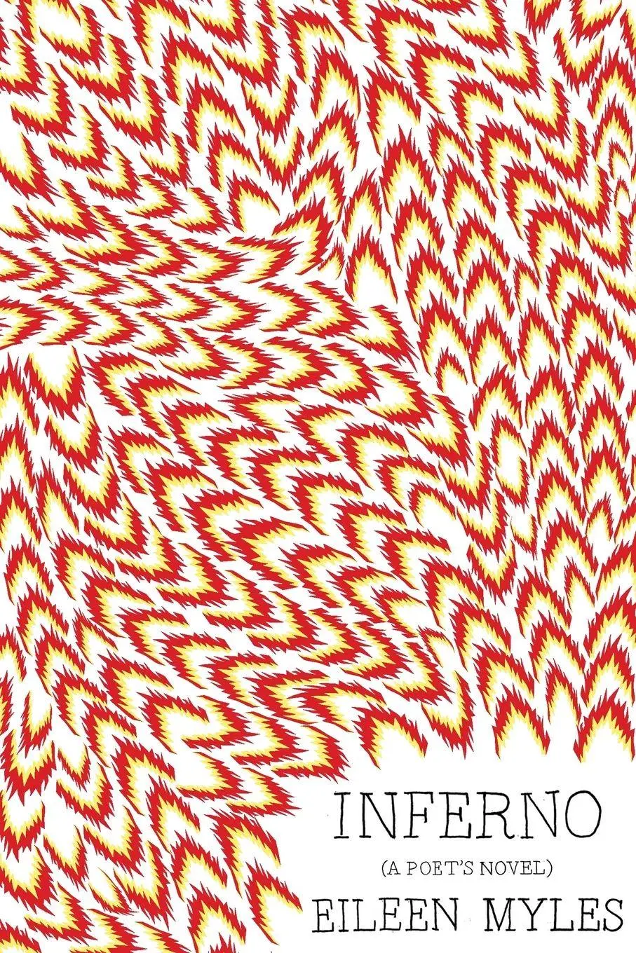 Cover: 9781944869106 | Inferno | A Poet's Novel | Eileen Myles | Taschenbuch | Englisch