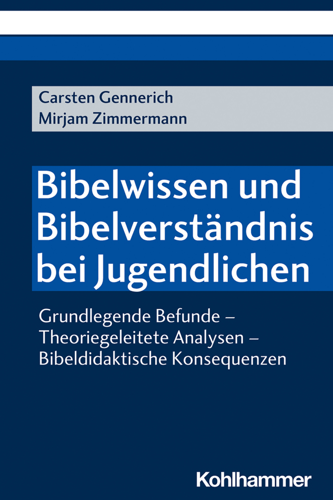 Cover: 9783170389106 | Bibelwissen und Bibelverständnis bei Jugendlichen | Gennerich (u. a.)