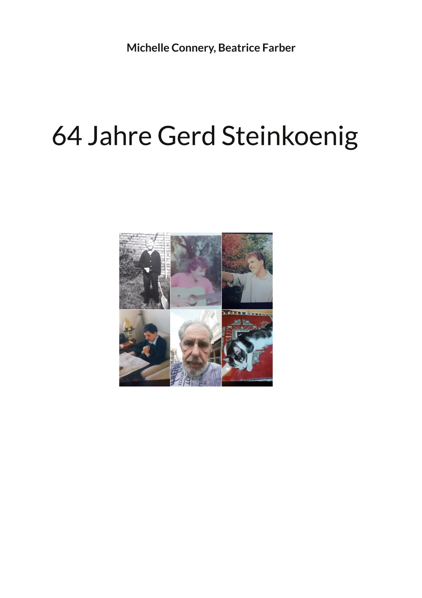 Cover: 9783759779106 | 64 Jahre Gerd Steinkoenig | Michelle Connery (u. a.) | Taschenbuch