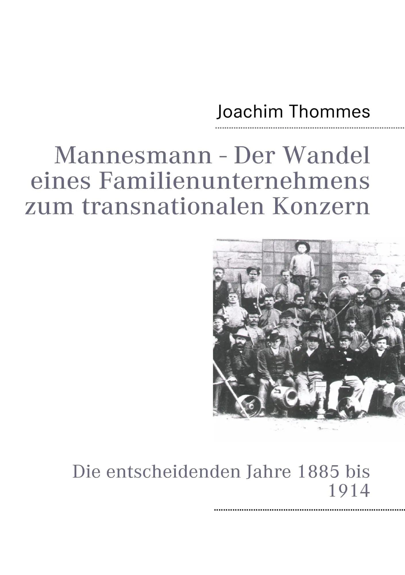 Cover: 9783839109106 | Mannesmann - Der Wandel eines Familienunternehmens zum...