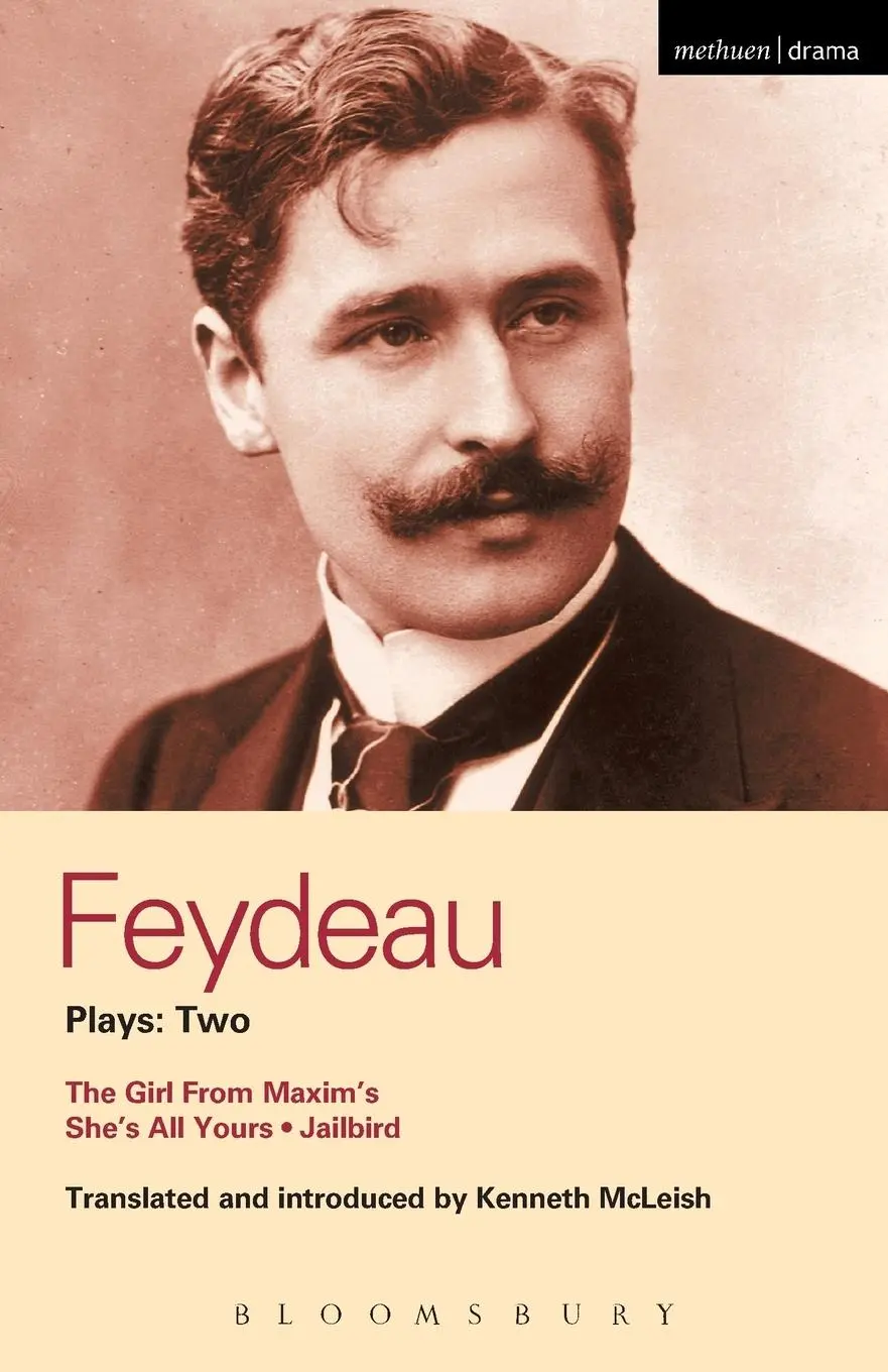 Cover: 9780413769206 | Feydeau Plays | 2: The Girl From Maxim's, She's All Yours, Jailbird.