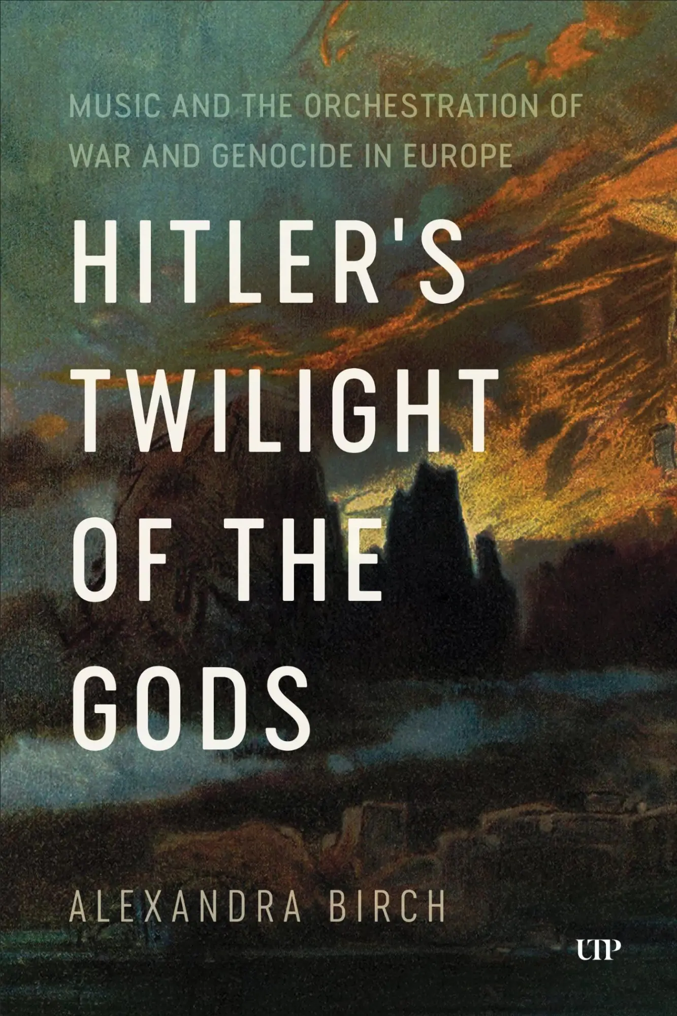 Cover: 9781487549206 | Hitler's Twilight of the Gods | Alexandra Birch | Taschenbuch | 2025