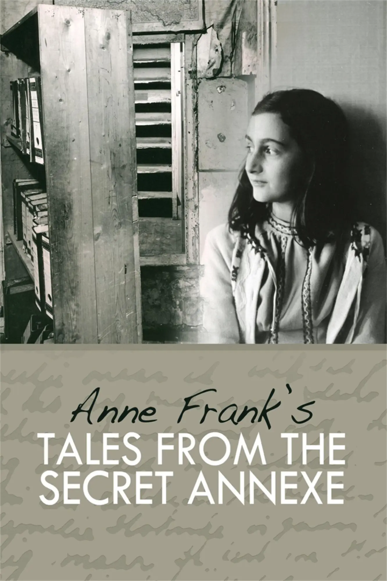Cover: 9781905559206 | Tales from the Secret Annexe | Anne Frank | Buch | Gebunden | Englisch