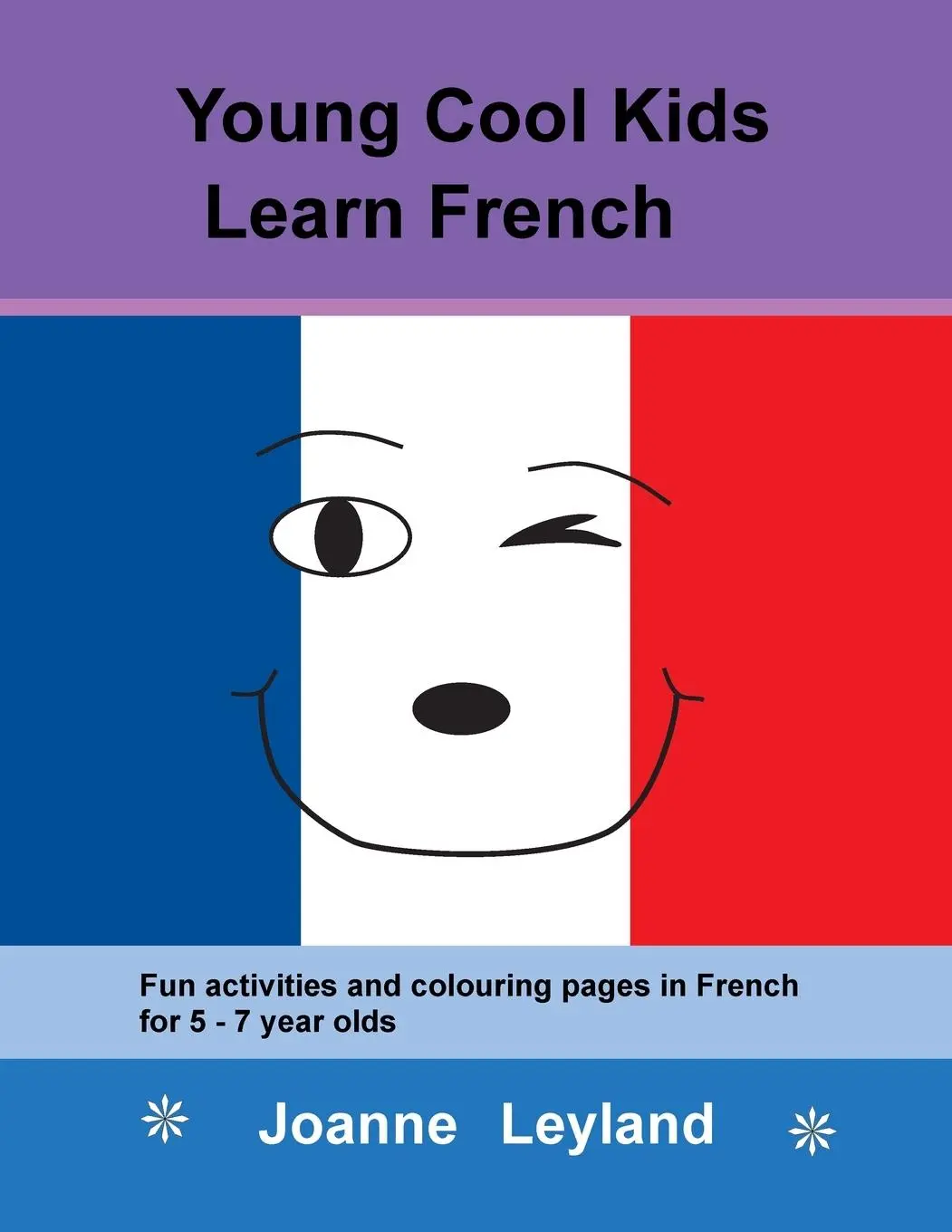 Cover: 9781914159206 | Young Cool Kids Learn French | Joanne Leyland | Taschenbuch | 2021