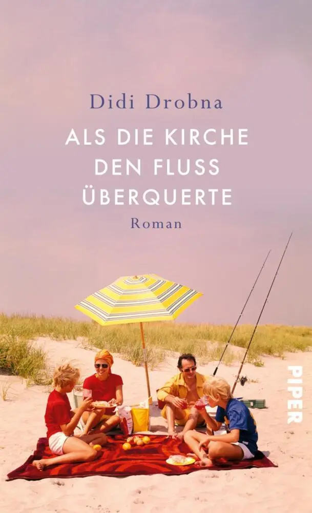 Cover: 9783492059206 | Als die Kirche den Fluss überquerte | Didi Drobna | Buch | 320 S.