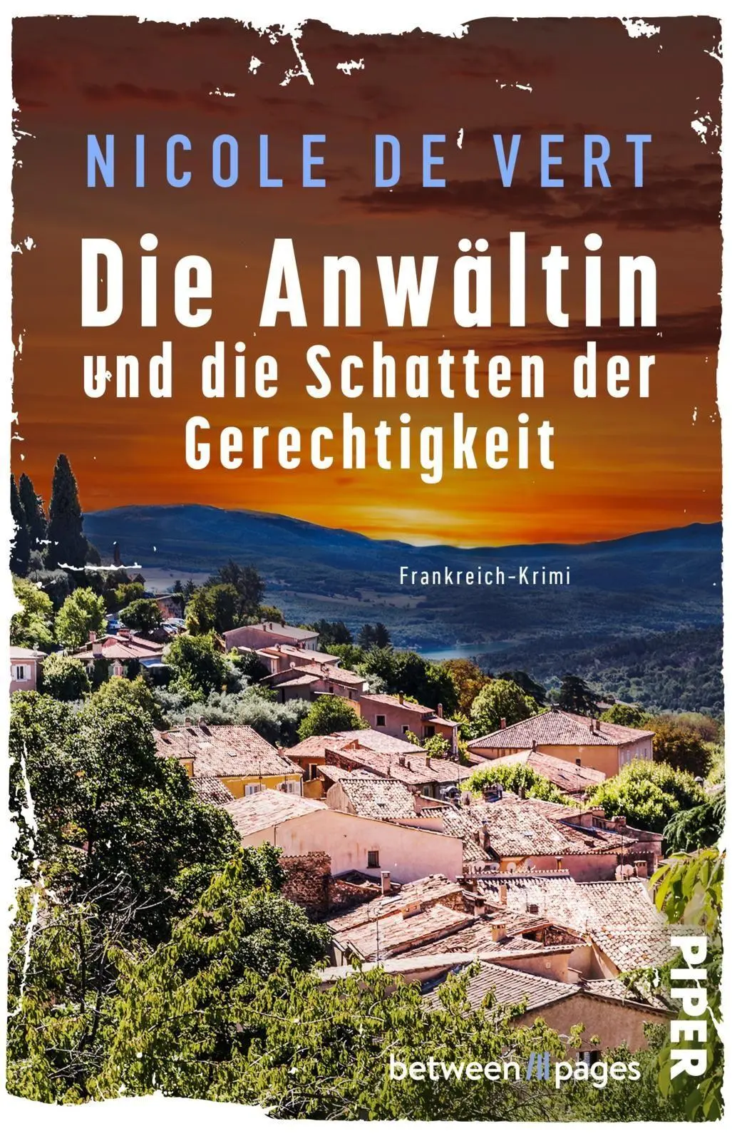 Cover: 9783492509206 | Die Anwältin und die Schatten der Gerechtigkeit | Nicole de Vert
