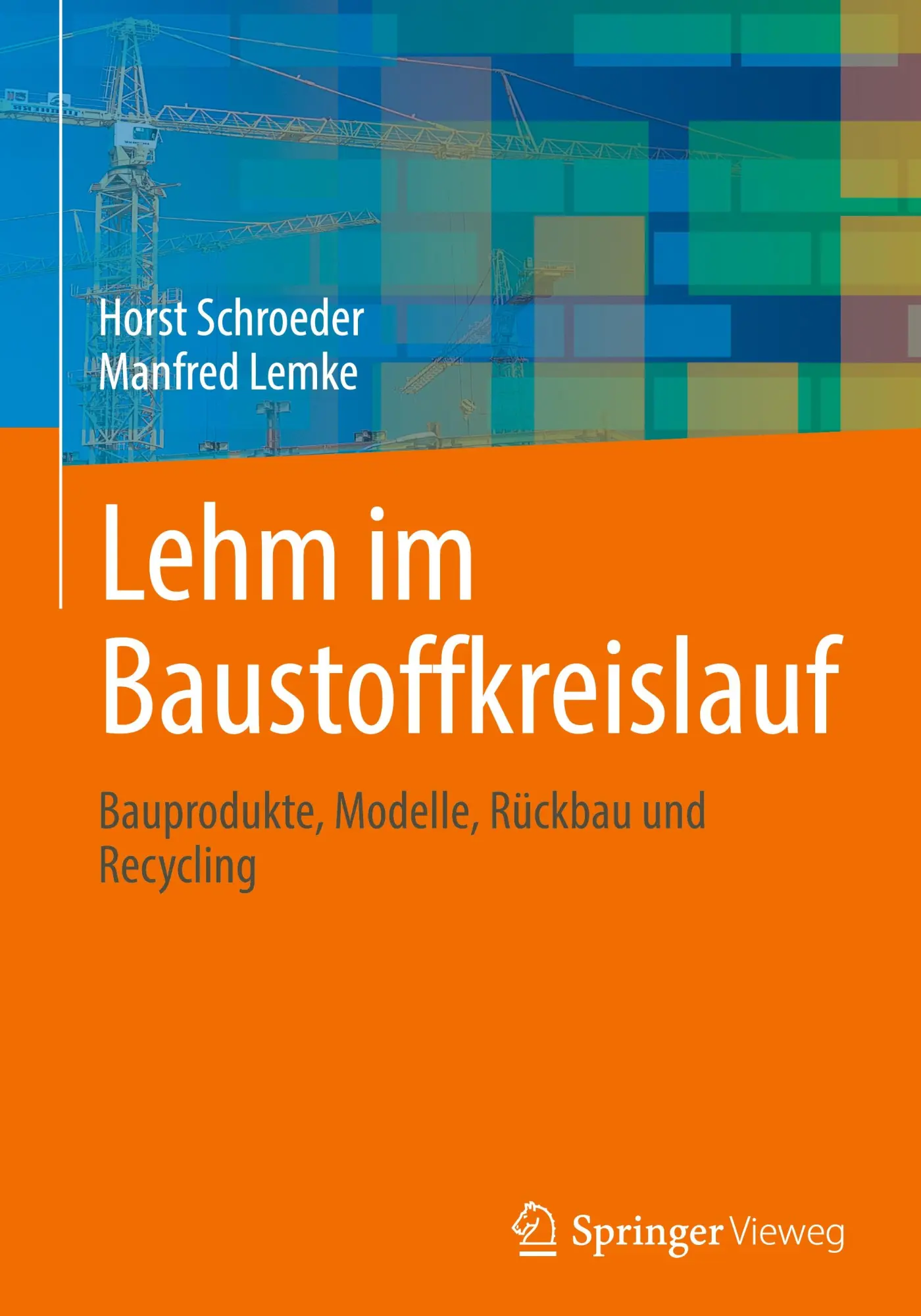 Cover: 9783658479206 | Lehm im Baustoffkreislauf | Manfred Lemke (u. a.) | Buch | xxvi | 2025