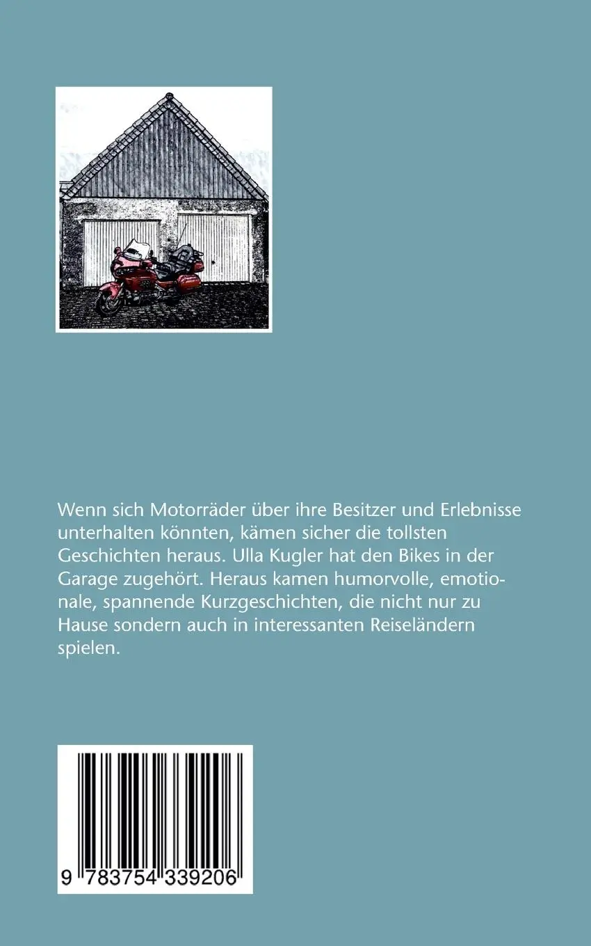 Rückseite: 9783754339206 | Garagengeflüster | Motorrad-Kurzgeschichten | Ulla Kugler | Buch