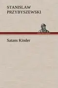 Cover: 9783847259206 | Satans Kinder | Stanislaw Przybyszewski | Buch | 204 S. | Deutsch