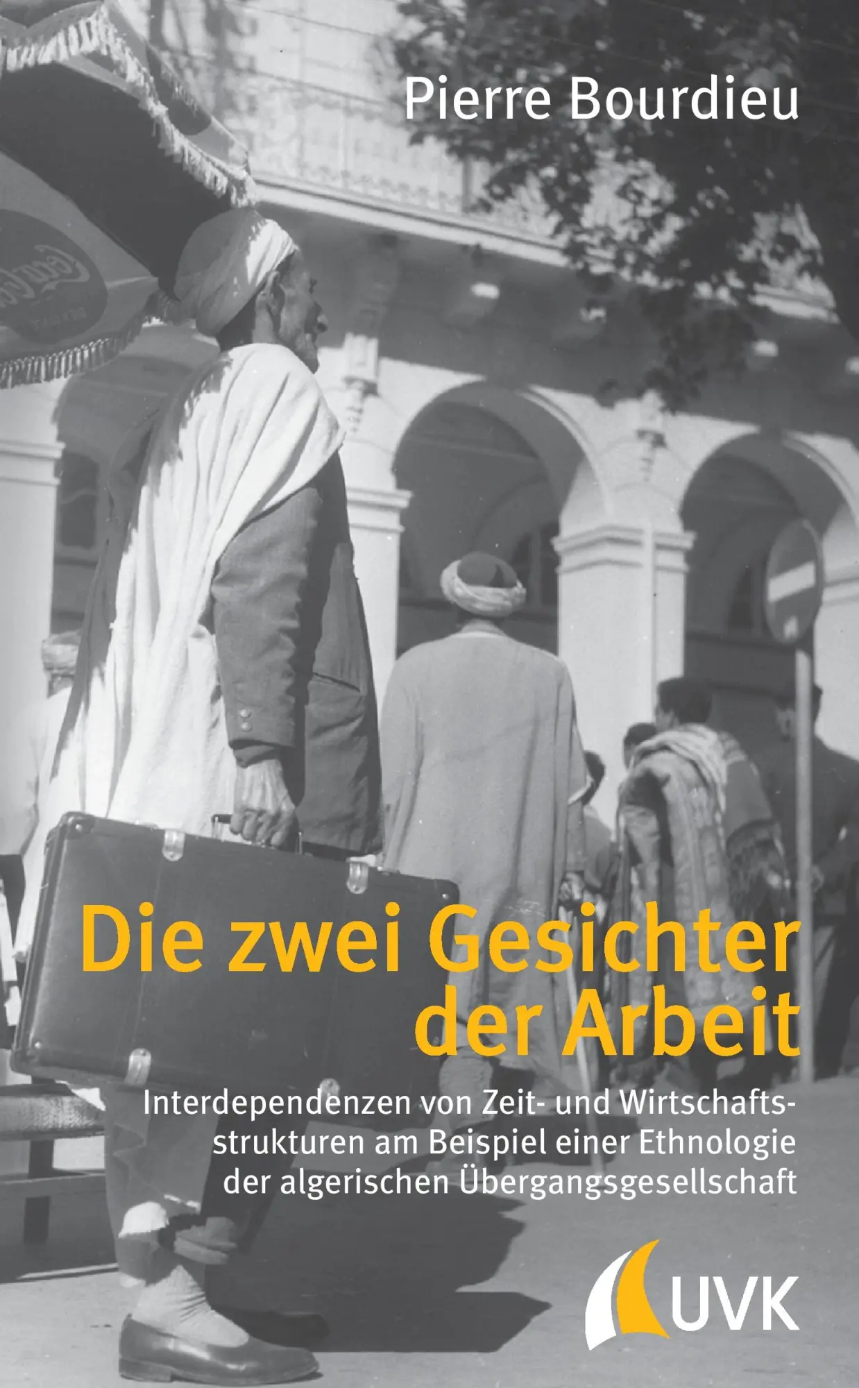 Cover: 9783896699206 | Die zwei Gesichter der Arbeit | Pierre Bourdieu | Taschenbuch | 2000