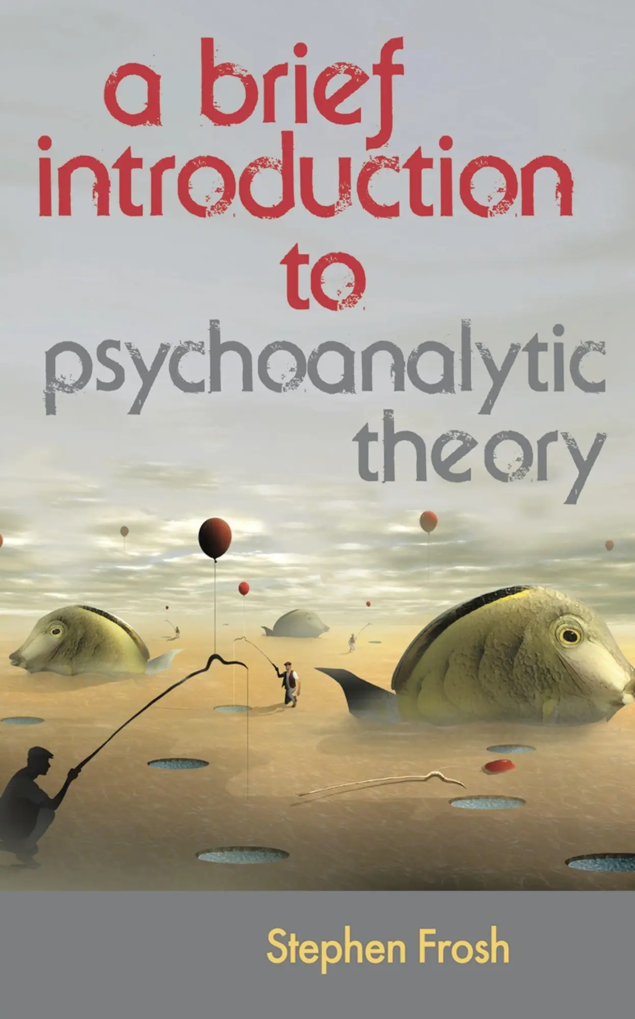 Cover: 9780230369306 | A Brief Introduction to Psychoanalytic Theory | Stephen Frosh | Buch