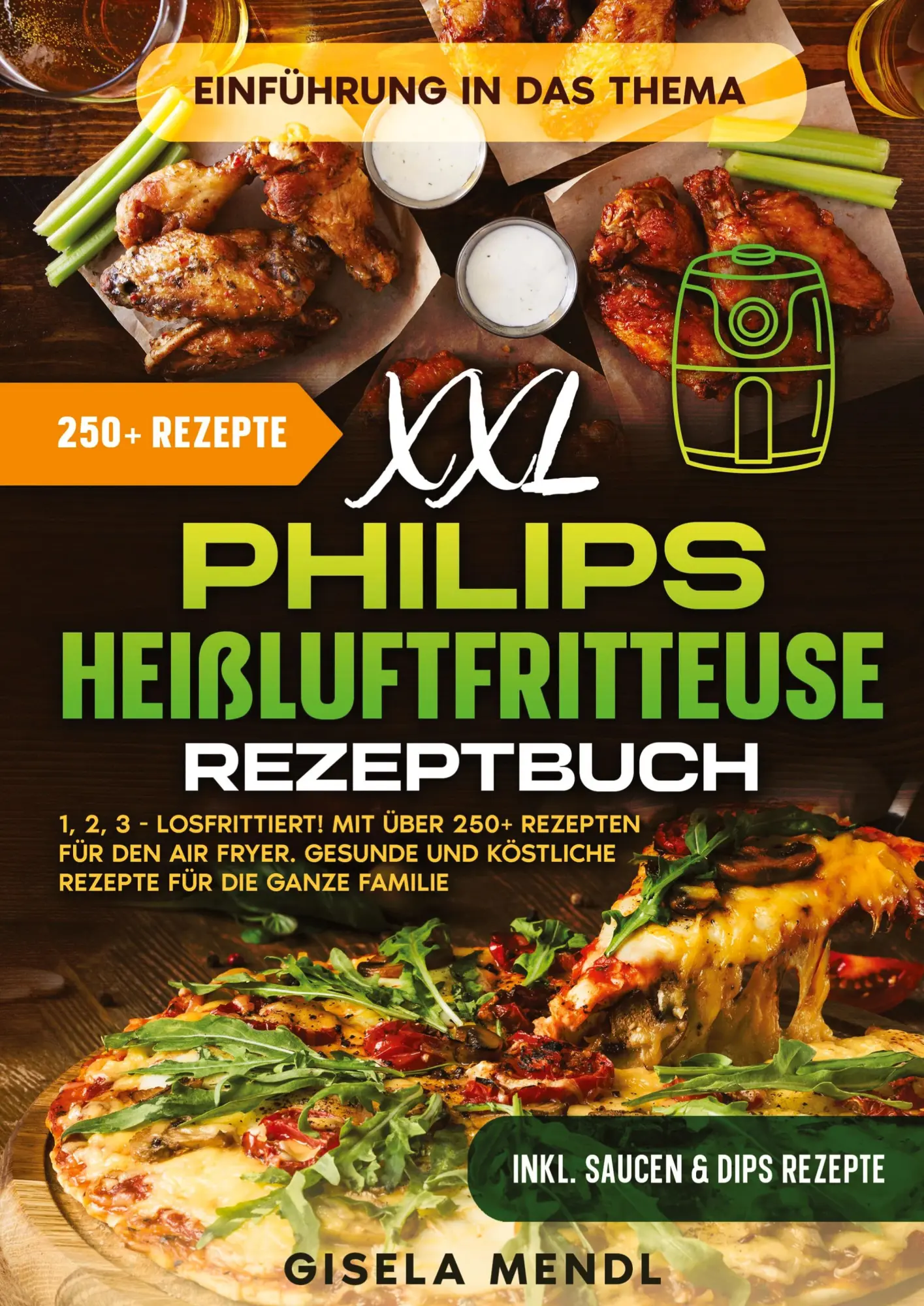 Cover: 9783384449306 | XXL Philips Heißluftfritteuse Rezeptbuch | Gisela Mendl | Buch | 2024