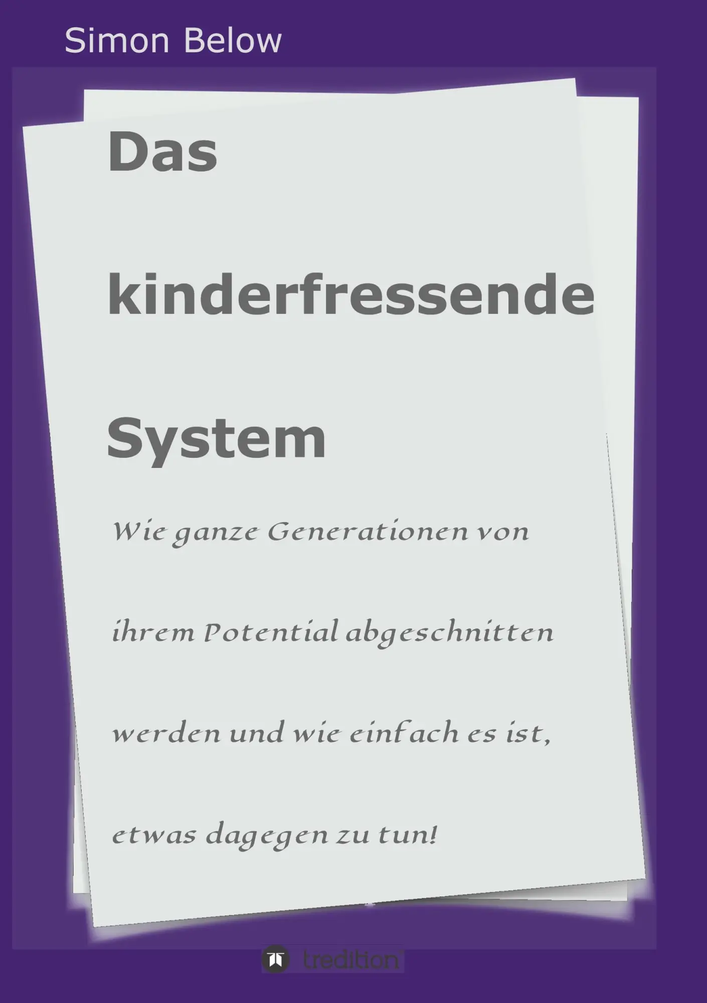 Cover: 9783748249306 | Das kinderfressende System | Simon Below | Taschenbuch | Paperback
