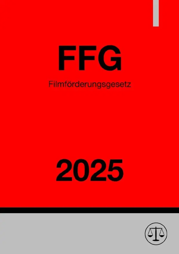 Cover: 9783818779306 | Filmförderungsgesetz - FFG 2025 | Ronny Studier | Taschenbuch | 72 S.