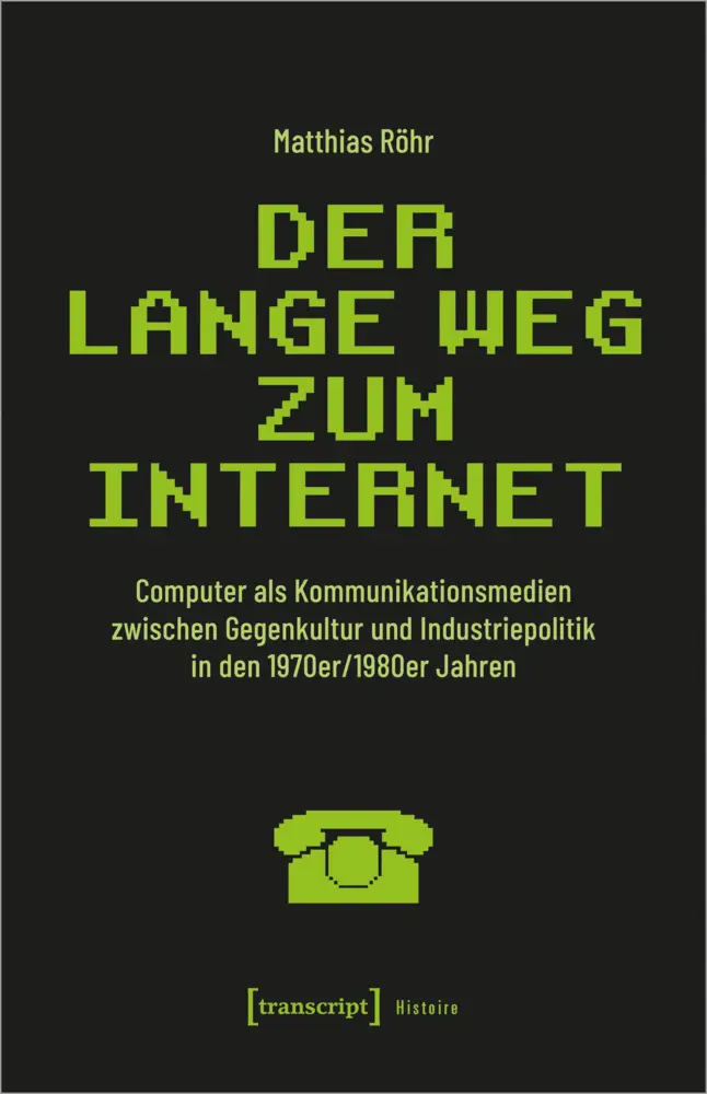 Cover: 9783837659306 | Der lange Weg zum Internet | Matthias Röhr | Taschenbuch | 376 S.