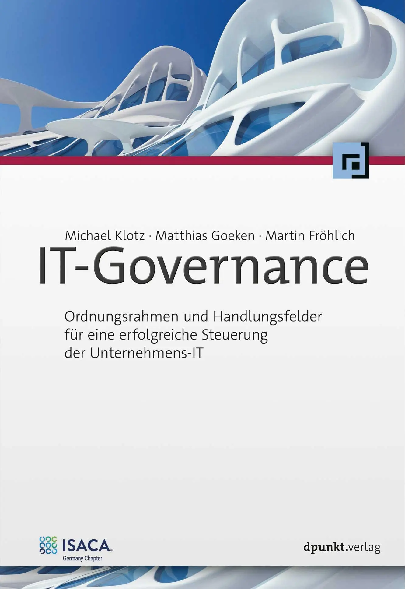 Cover: 9783864909306 | IT-Governance | Michael Klotz (u. a.) | Buch | 546 S. | Deutsch | 2023