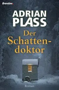 Cover: 9783865069306 | Der Schattendoktor | Adrian Plass | Buch | 223 S. | Deutsch | 2017