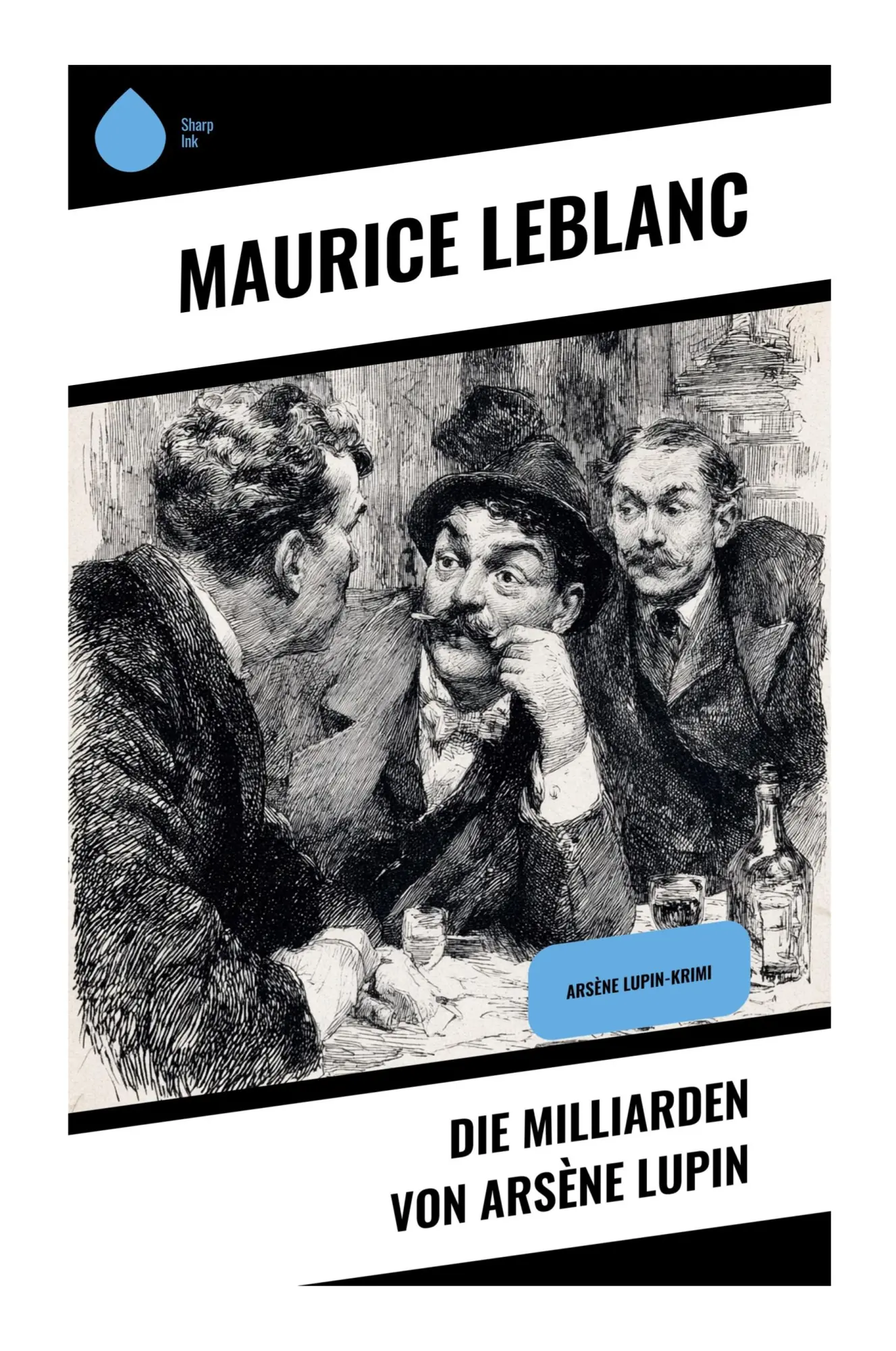 Cover: 9788028399306 | Die Milliarden von Arsène Lupin | Arsène Lupin-Krimi | Maurice Leblanc