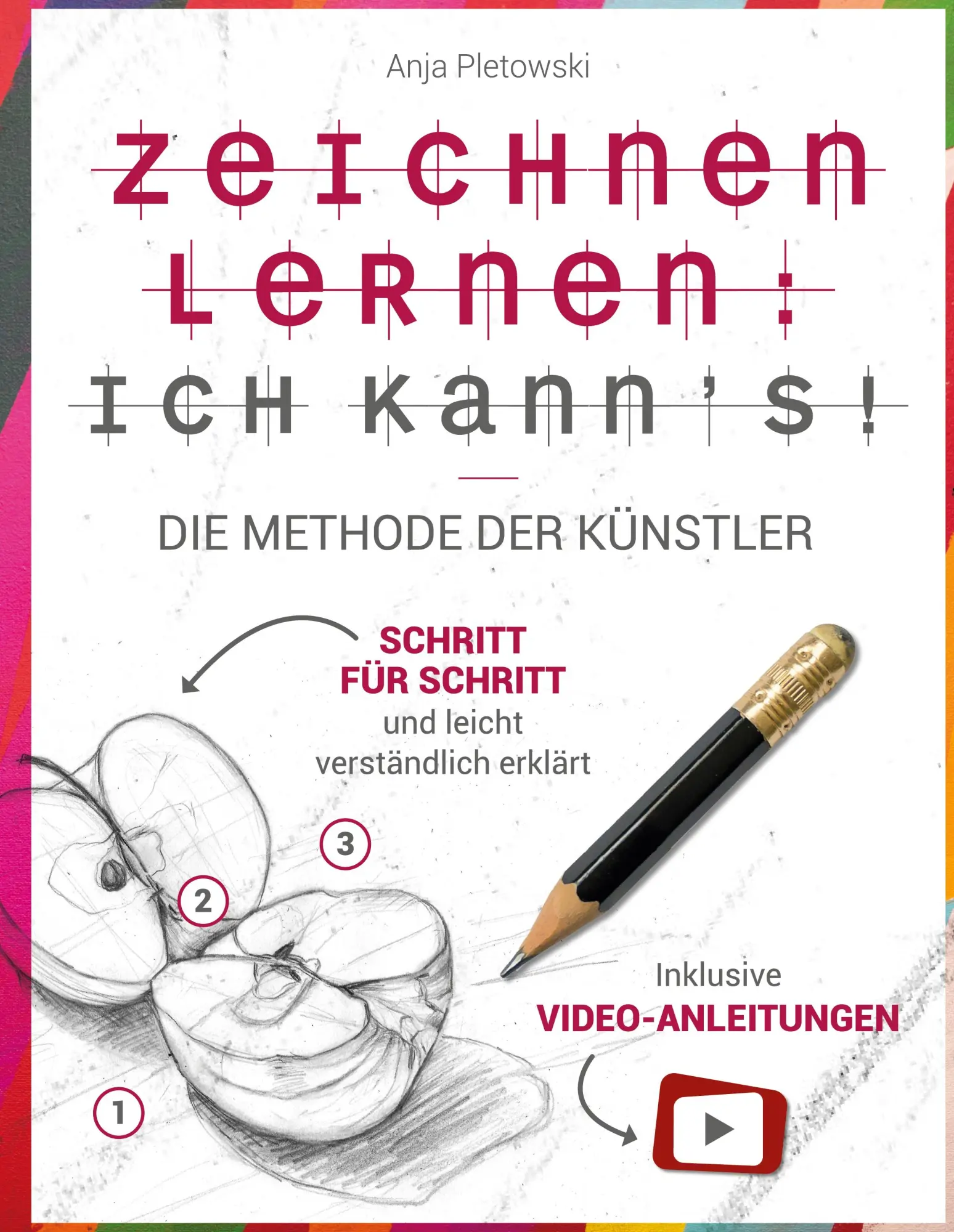 Cover: 9788894659306 | Zeichnen lernen: Ich kann's! Die Methode der Künstler - Schritt für...
