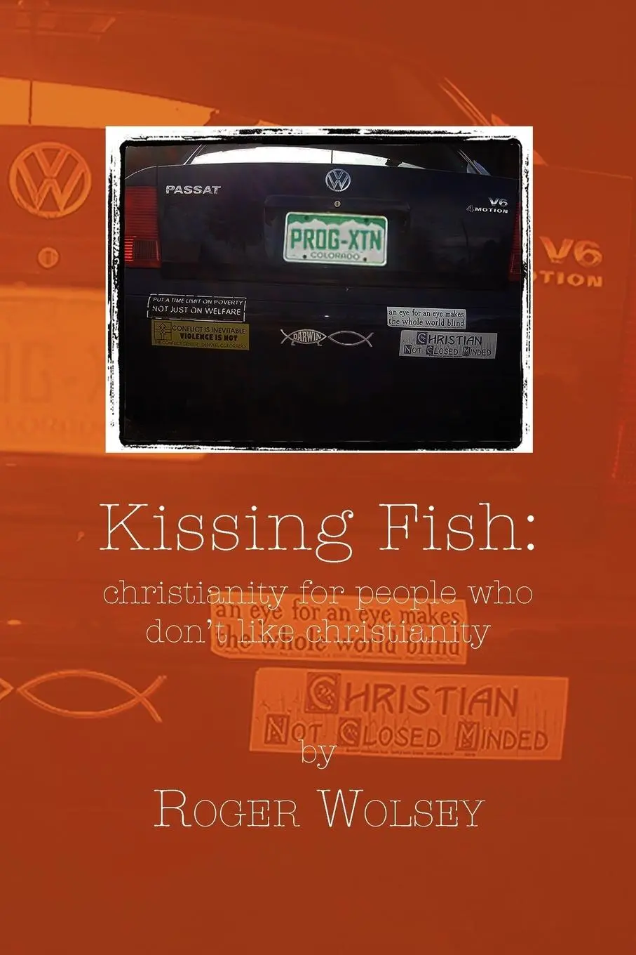 Cover: 9781456839406 | Kissing Fish | Roger Wolsey | Taschenbuch | Englisch | 2011 | Xlibris