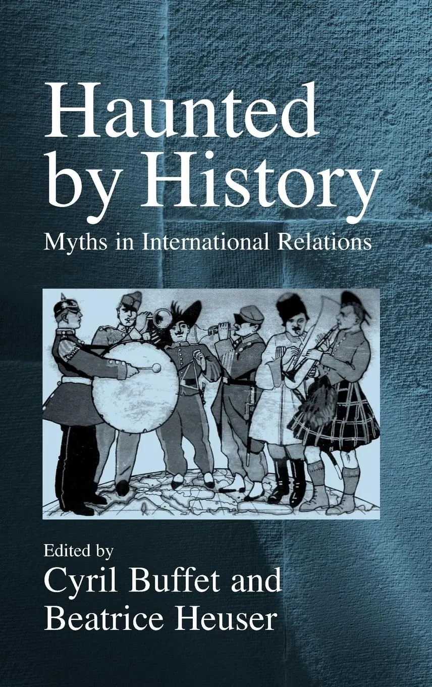 Cover: 9781571819406 | Haunted by History | Myths in International Relations | Buffet (u. a.)