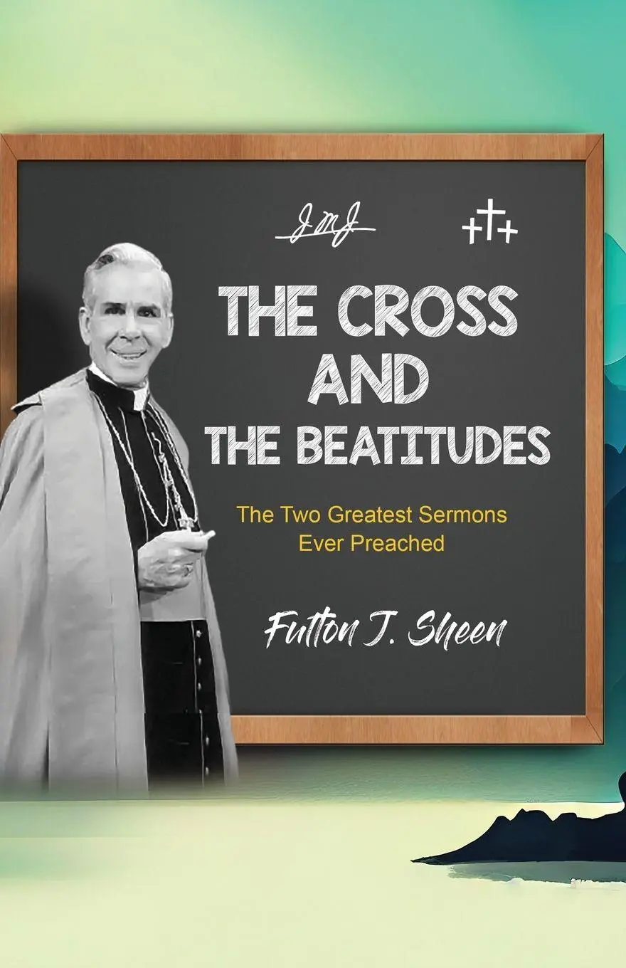 Cover: 9781998229406 | The Cross and the Beatitudes | The Two Greatest Sermons Ever Preached