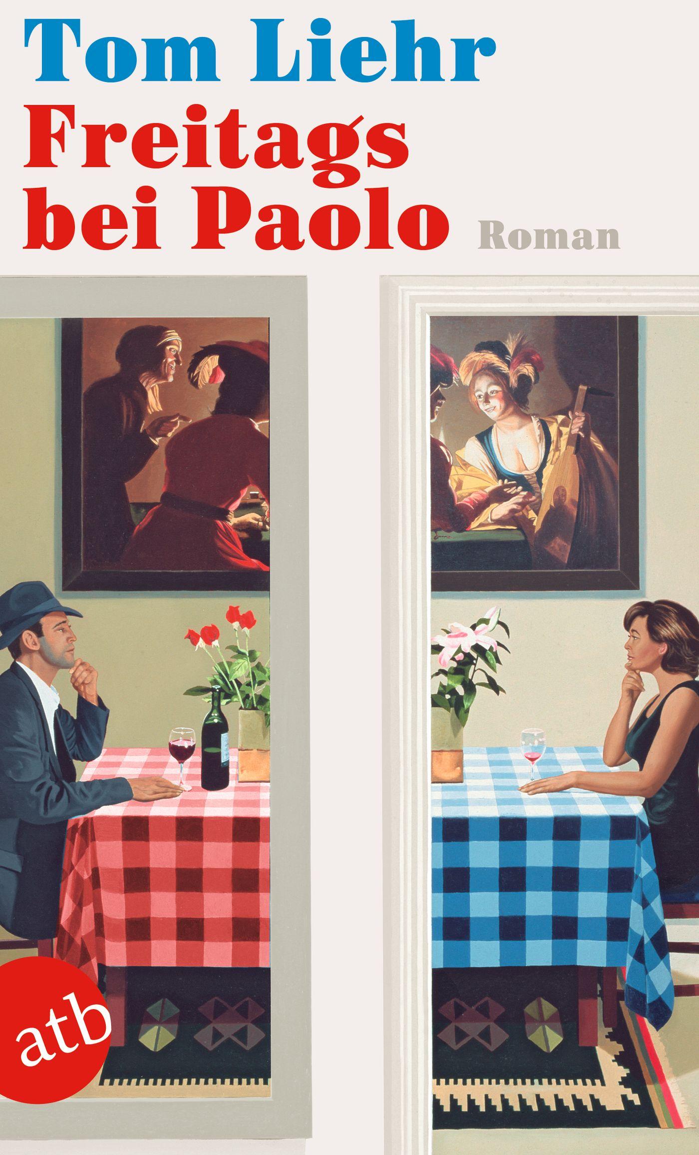 Cover: 9783746639406 | Freitags bei Paolo | Roman | Tom Liehr | Taschenbuch | 412 S. | 2022