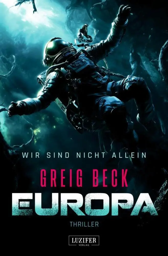 Cover: 9783958359406 | EUROPA - Wir sind nicht allein | Greig Beck | Taschenbuch | 340 S.