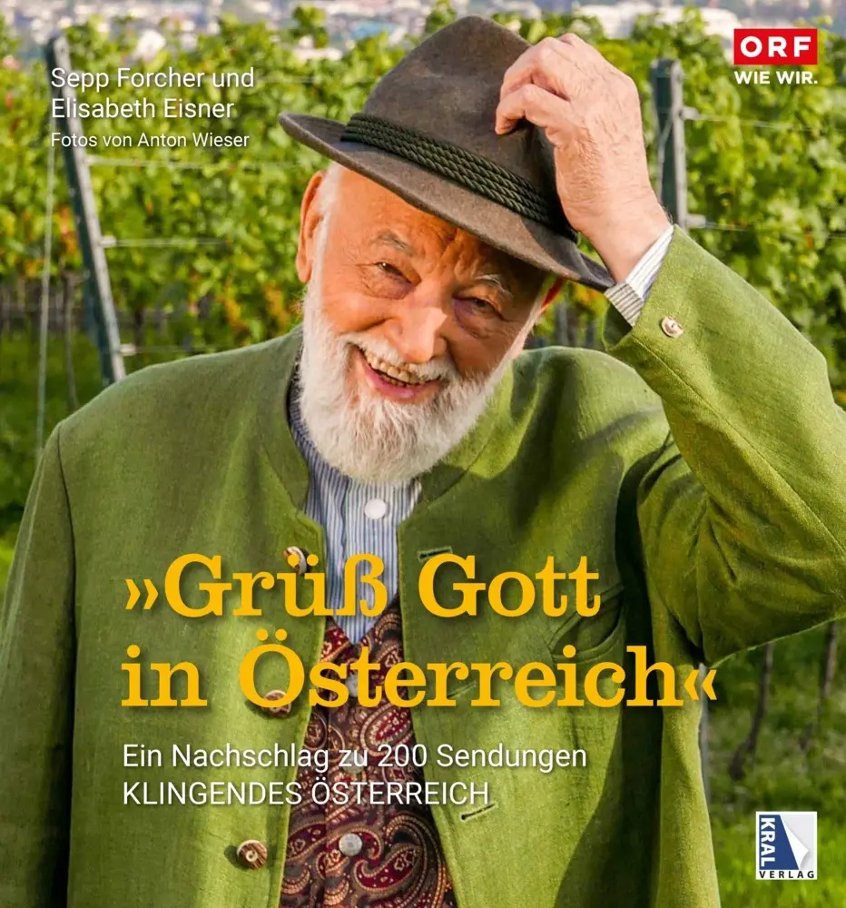 Cover: 9783990249406 | Grüß Gott in Österreich | Sepp Forcher (u. a.) | Buch | Deutsch | 2020