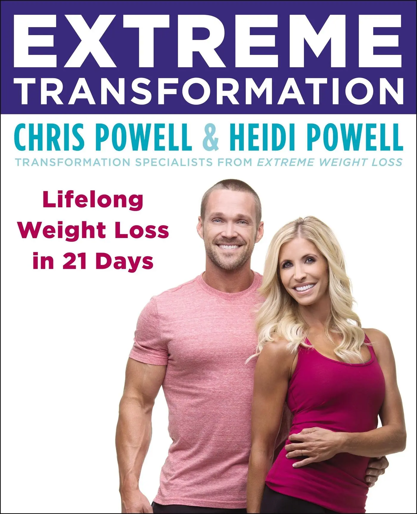 Cover: 9780316339506 | Extreme Transformation | Lifelong Weight Loss in 21 Days | Taschenbuch