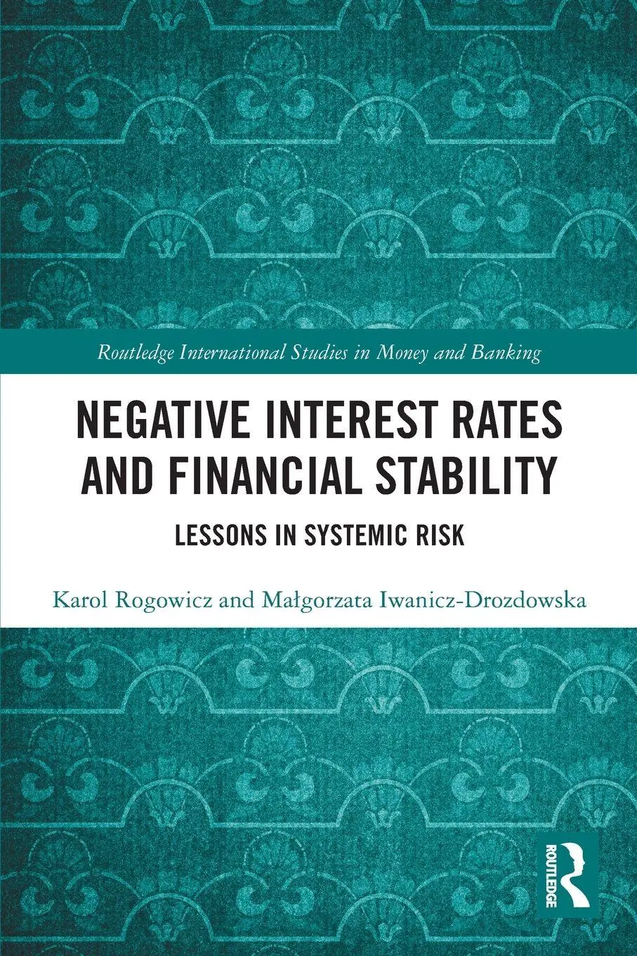Cover: 9781032319506 | Negative Interest Rates and Financial Stability | Rogowicz (u. a.)