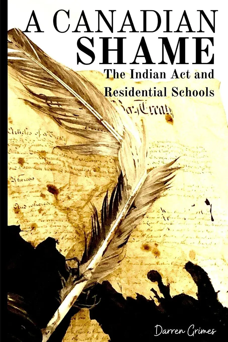 Cover: 9781069049506 | A Canadian Shame - The Indian Act and Residential Schools | Grimes