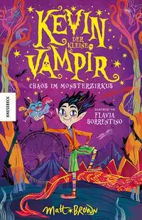 Cover: 9783957289506 | Kevin, der kleine Vampir | Chaos im Monsterzirkus | Matt Brown | Buch