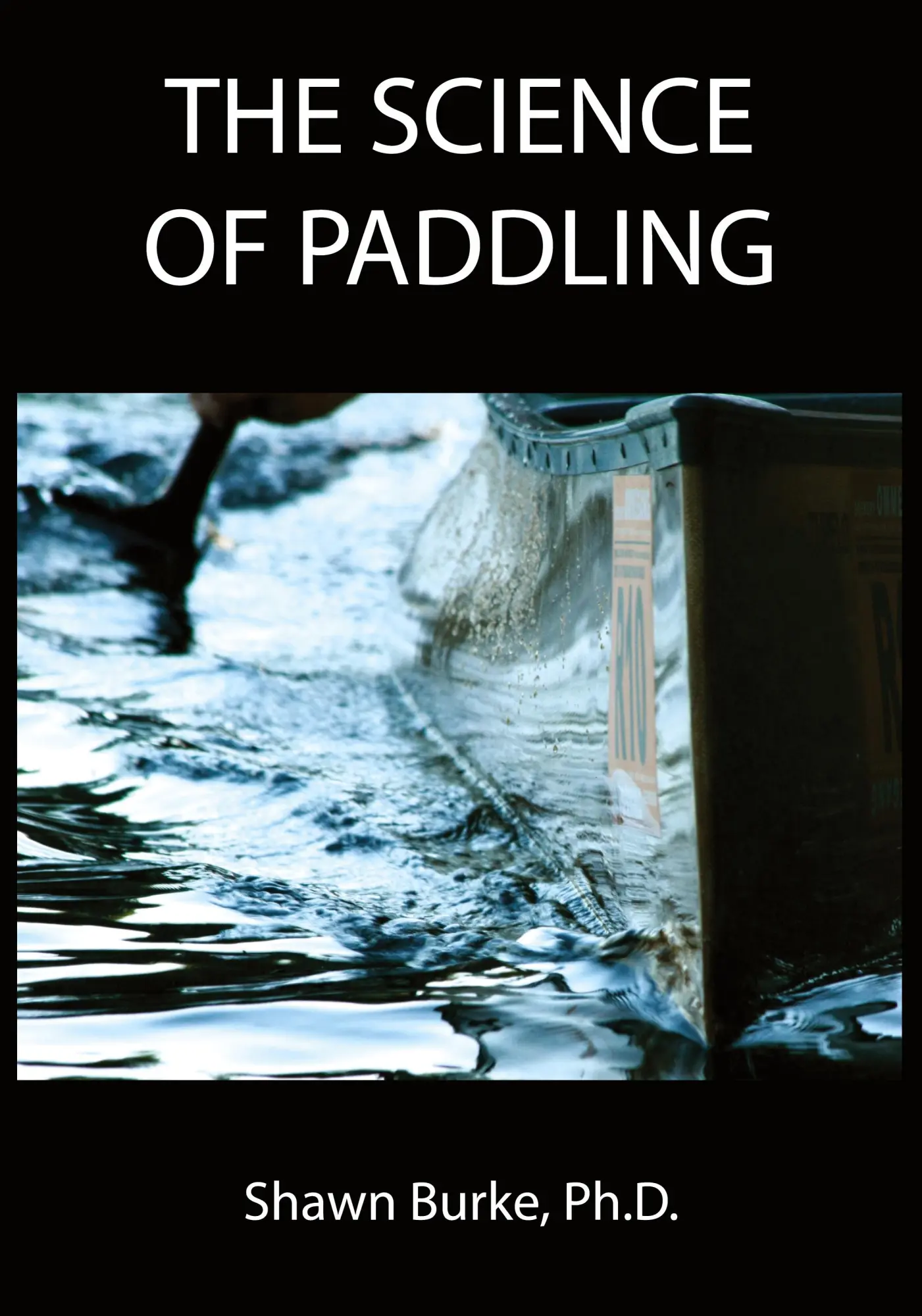Cover: 9798987929506 | The Science of Paddling | Shawn E Burke | Taschenbuch | Englisch