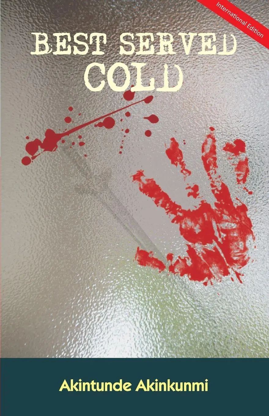 Cover: 9780998479606 | BEST SERVED COLD | Akintunde Akinkunmi | Taschenbuch | Englisch | 2016