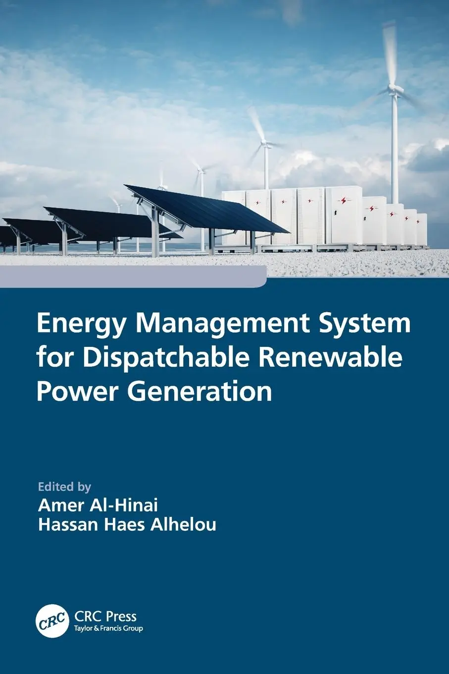 Cover: 9781032309606 | Energy Management System for Dispatchable Renewable Power Generation Cover: 9781032309606 | Energy Management System for Dispatchable Renewable Power Generation