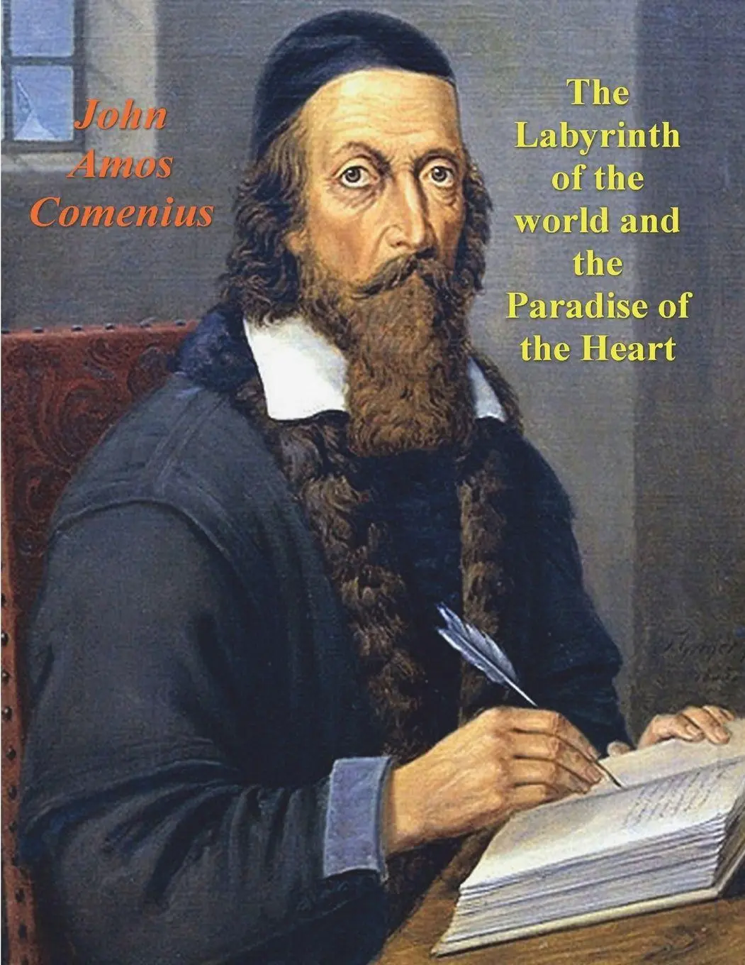 Cover: 9781773239606 | The Labyrinth of the World and the Paradise of the Heart | Comenius