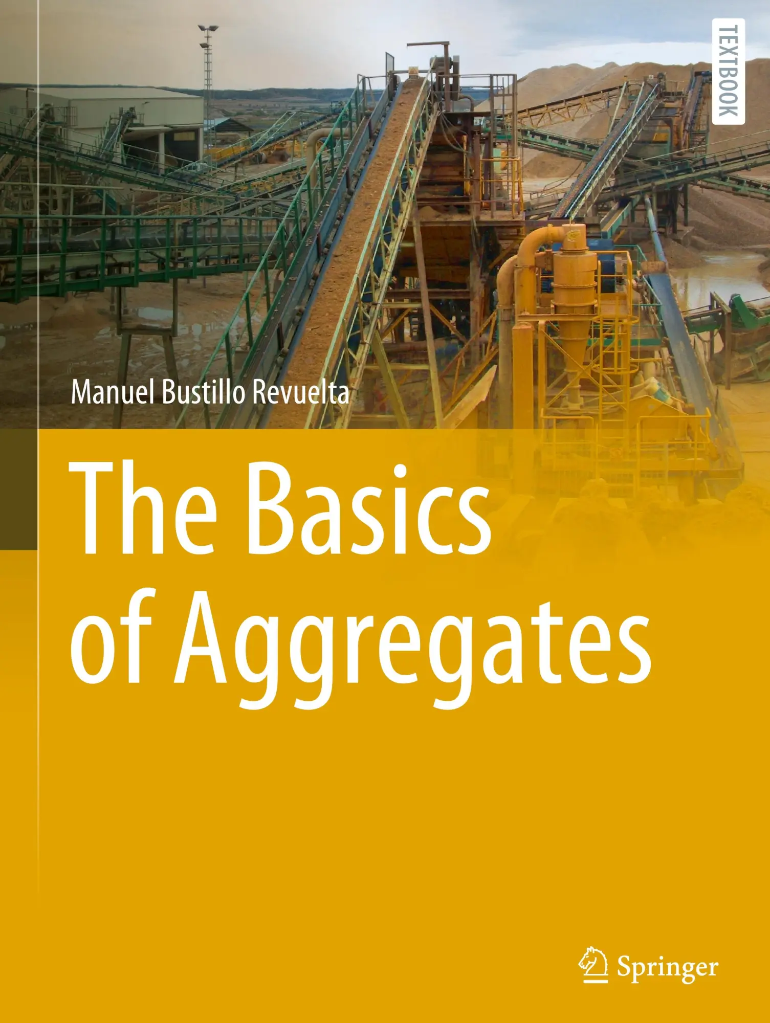 Cover: 9783031429606 | The Basics of Aggregates | Manuel Bustillo Revuelta | Buch | xi | 2024