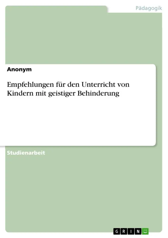 Cover: 9783346109606 | Empfehlungen für den Unterricht von Kindern mit geistiger Behinderung